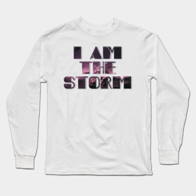 I am the Storm Long Sleeve T-Shirt by afternoontees